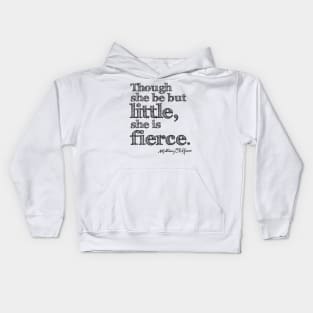 Shakespeare Little But Fierce Grunge Sketch Quote Kids Hoodie